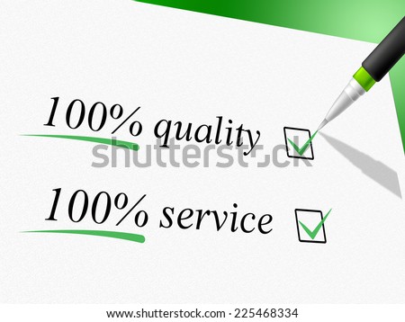 Quality And Service Indicating Hundred Percent And Approve