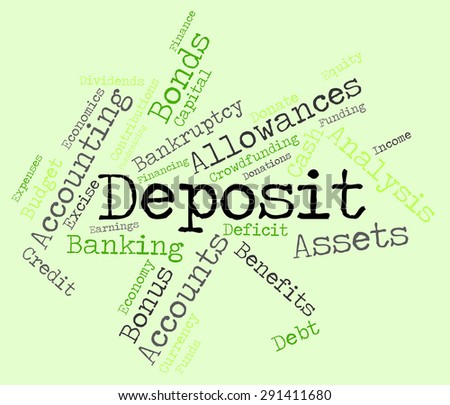 Deposit Word Showing Down Payment And Deposits