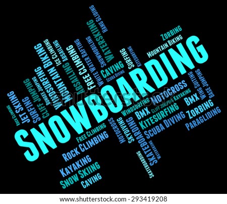 Snowboarding Word Showing Extreme Sports And Snowboarder