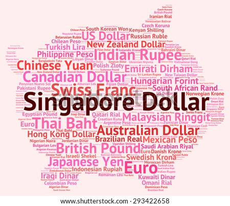Singapore Dollar Showing Foreign Currency And Words