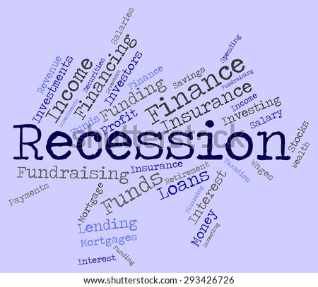 Recession Word Indicating Economic Crisis And Failure