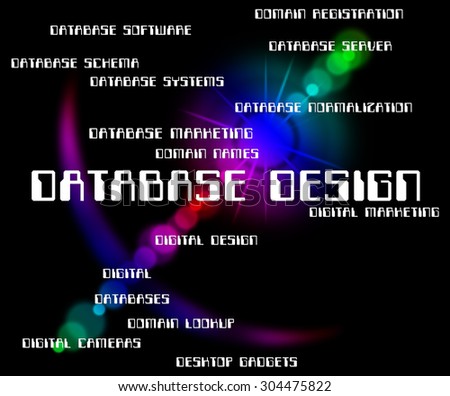 Database Design Indicating Computing Designed And Words