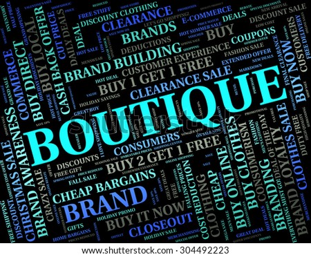 Boutique Word Showing Commercial Activity And Stores