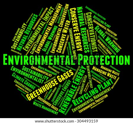 Environmental Protection Showing Earth Day And Conserve