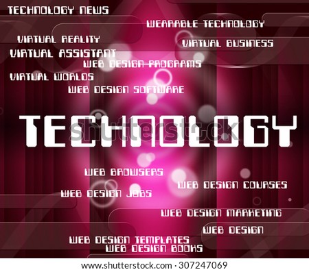 Technology Word Representing Digital Words And High-Tech