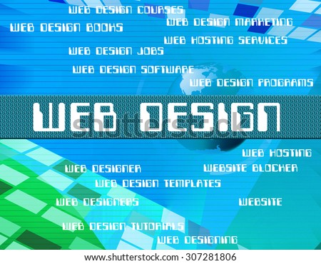 Web Design Indicating Internet Designing And Designs