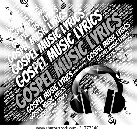 Gospel Music Lyrics Meaning New Testament And Song