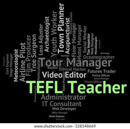 Tefl Teacher Representing Give Lessons And Tesl