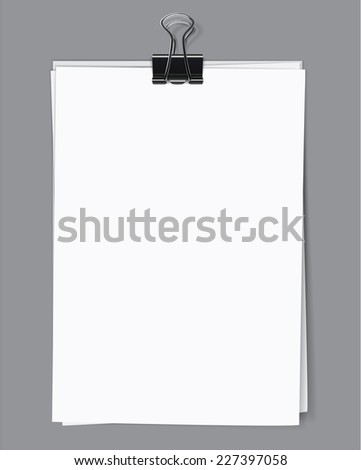 Blank sheets of paper fastened by a binder clip. Vector illustration