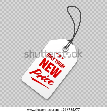 Realistic price tag. Special offer or shopping discount label. Retail paper sticker. Promotional sale badge with text. Vector illustration.