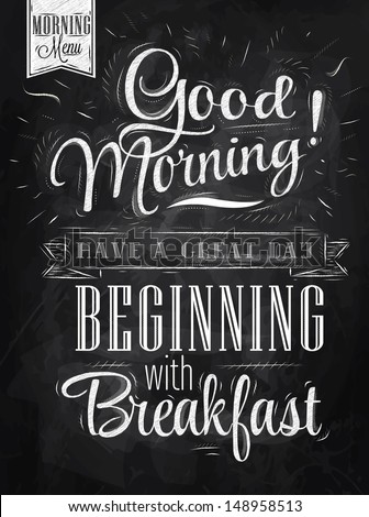 Poster lettering good morning beginning with breakfast, in vintage style drawing with chalk on chalkboard background. 商業照片 © 