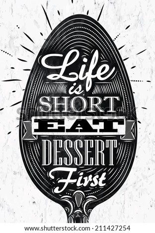 Poster spoon restaurant in retro vintage style lettering life is short eat dessert first in black and white graphics