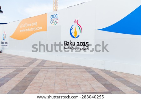 BAKU, AZERBAIJAN - May 10, 2015: 2015 European Games posters on May 10 in Azerbaijan, Baku. Baku will host first European Games in 2015