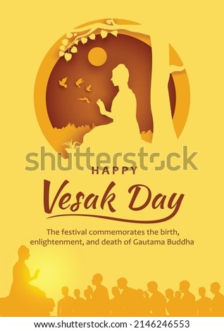 Vesak Day, A celebration of Buddha's birthday and, for some Buddhists, marks his enlightenment (when he discovered life's meaning). 