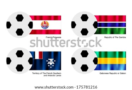 An Illustration of Soccer Balls or Footballs with Flags of French Polynesia, The Gambia, French Southern and Antarctic Lands and Gabonese Republic or Gabon. 