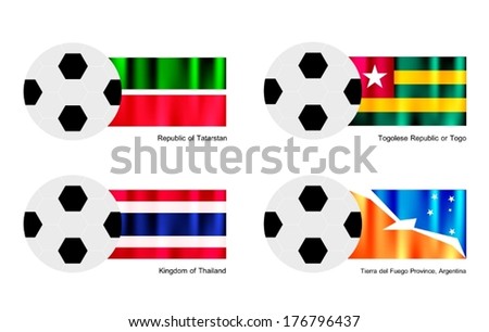 An Illustration of Soccer Balls or Footballs with Flags of Tatarstan, Togolese Republic or Togo, Thailand and Tierra del Fuego Province, Argentina. 