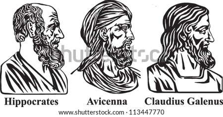 Ancient physicians Hippocrates, Avicenna and Galen.