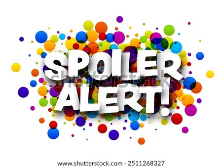 Spoiler alert sign over colorful round dots background. Design element. Vector illustration.