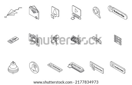 Subscribe icons set. Isometric set of subscribe vector icons thin line outline on white isolated