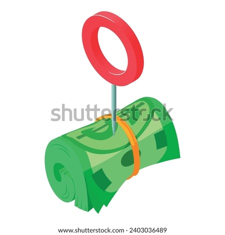 Investment income icon isometric vector. Red pin near rolled dollar bill stack. Investment concept, profit, earning