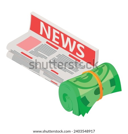 Business news icon isometric vector. Newspaper stack and rolled dollar bill icon. Press, print media, mass media