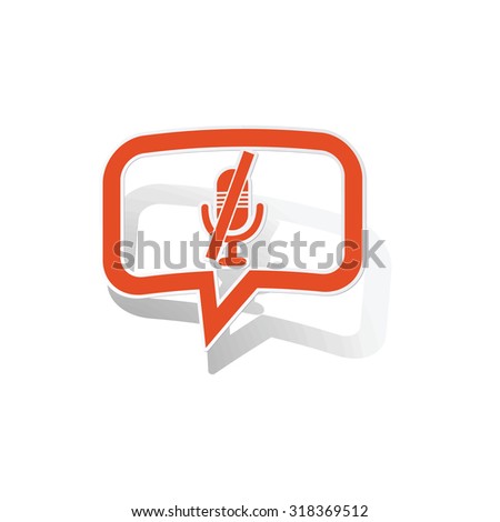 Muted microphone message sticker, orange chat bubble with image inside, on white background