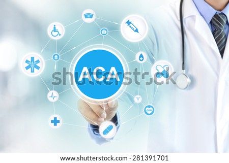 Doctor hand touching ACA (or AFFORDABLE CARE ACT) sign on virtual screen Imagine de stoc © 