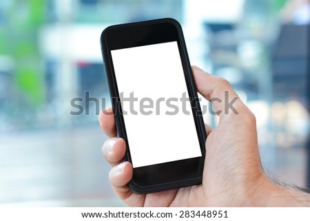 Hand holding smart phone  with empty screen