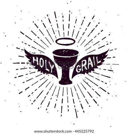 Holy grail, textured vintage retro badge, isolated on white background vector graphic shape art.