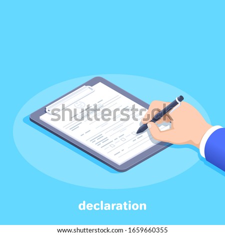 isometric vector image on a blue background, a man in a business suit with a ballpoint pen fills out a declaration or document form lying on a tablet