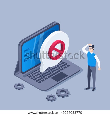 isometric vector illustration on a gray background, a man stands in front of a tablet screen on which you are banned and a text bubble with a prohibiting sign, ban on a website or chat