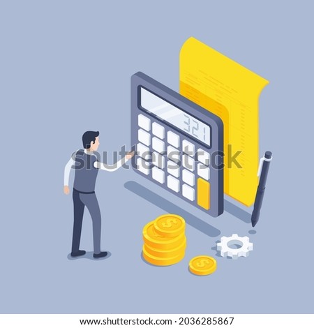 isometric vector illustration on a gray background, a man in business clothes stands near a calculator and a table with data on a sheet of paper, an accountant and a financial report