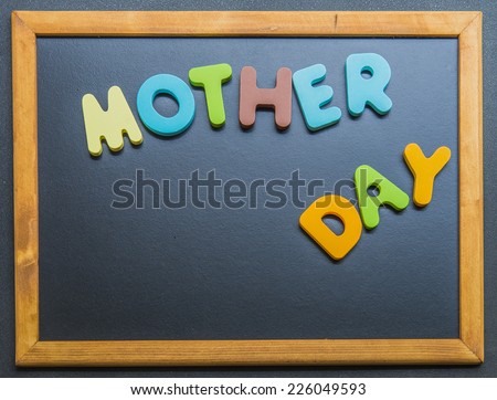 Mother day wooden word o2n black board