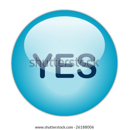 Glassy Blue Yes Button Stock Photo 26188006 : Shutterstock