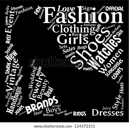 Fashion Word Cloud With Fashion Words In The Shape Of A Stiletto Shoe ...