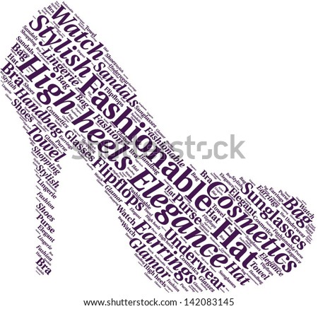 Word Cloud In A Shape Of High Heel. The Shoe Is Made Of Different ...