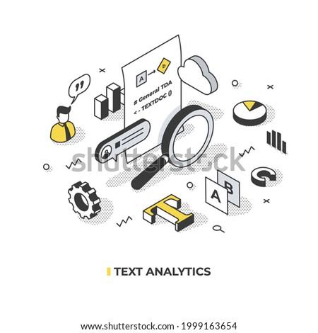 Text analytics. Transforming unstructured text into data to discover new information and answer research questions. Abstract isometric illustration