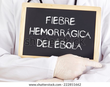 Doctor shows information: Ebola in spanish language