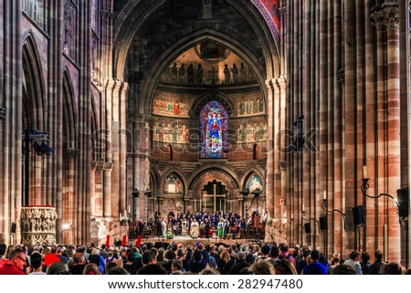 STRASBOURG, FRANCE - MAY 16 2015: Strasbourg Cathedral Interior. Church Service