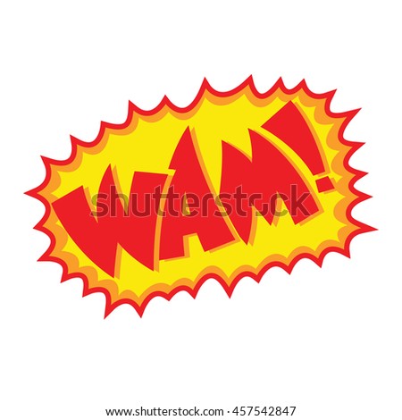 Wam! - Vector Illustration Of A Comic Book Sound Effect - 457542847