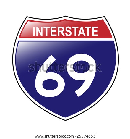 Interstate 69 sign, which runs through Indiana and Michigan, with reflective-looking surface.