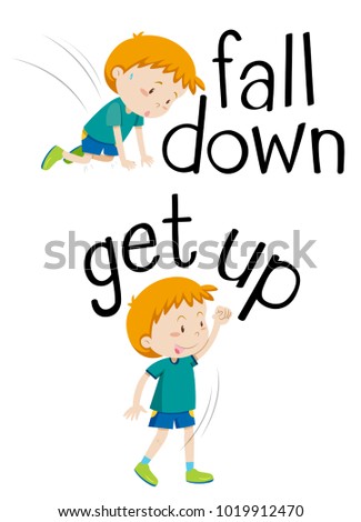 Opposite words for fall down and get up illustration
