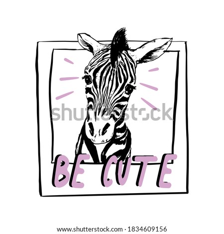 Cute Little zebra in polaroid frame with pink slogan Be cute  vector illustration. Print for kids t-shirt design.