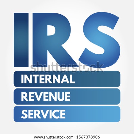 IRS - Internal Revenue Service acronym, business concept background