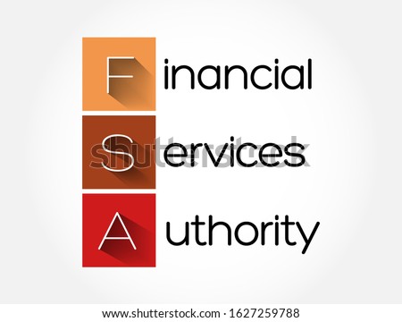 FSA - Financial Services Authority acronym, business concept background