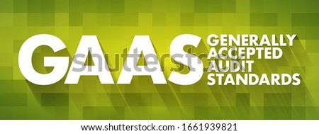 GAAS - Generally Accepted Audit Standards acronym, business concept background