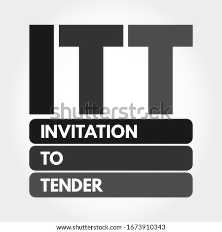 ITT - Invitation To Tender acronym, business concept background