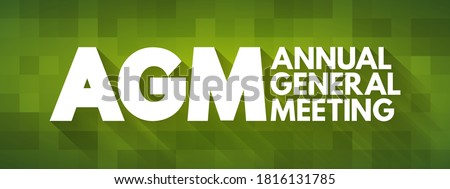 AGM - Annual General Meeting is a meeting of the general membership of an organization, acronym business concept background