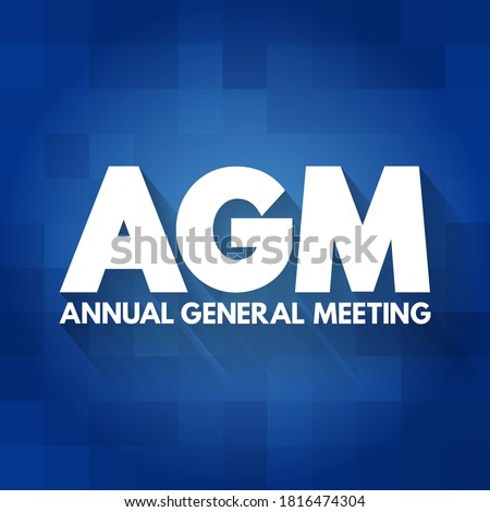 AGM - Annual General Meeting is a meeting of the general membership of an organization, acronym business concept background