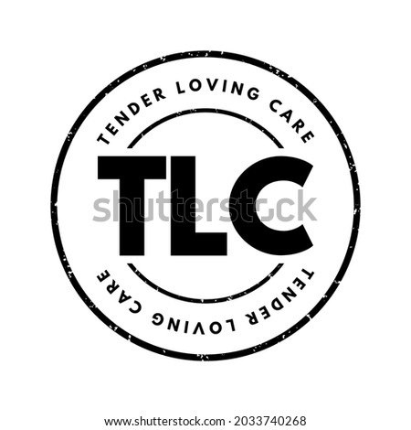 TLC - Tender Loving Care acronym text stamp, concept background